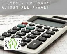 Thompson Crossroad  Autounfall Anwalt