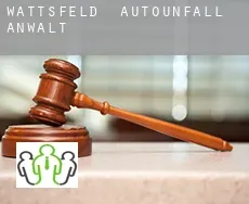 Wattsfeld Autounfall Anwalt