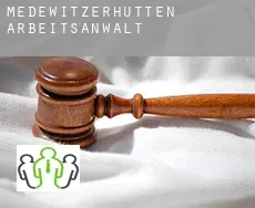 Medewitzerhütten  arbeitsanwalt