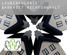 Laubenkolonie  bankrott rechtsanwalt