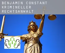 Benjamin Constant  krimineller rechtsanwalt