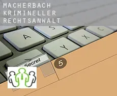 Macherbach  krimineller rechtsanwalt