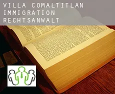 Villa Comaltitlán  immigration rechtsanwalt