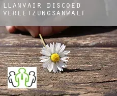 Llanvair Discoed  verletzungsanwalt