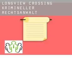 Longview Crossing  krimineller rechtsanwalt