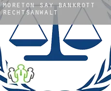 Moreton Say  bankrott rechtsanwalt