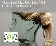 Williamsburg Square  arbeitsanwalt